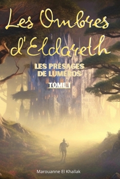 Paperback Les Ombres D'Eldareth: Les Présages de Luméros [French] Book