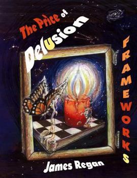 Paperback Frameworks: The Price of Delusion Book