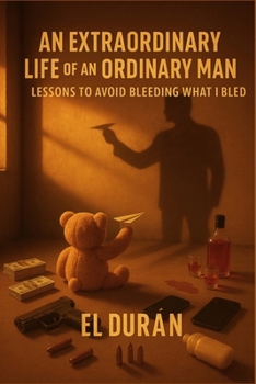 Paperback An Extraordinary Life Of An Ordinary Man: Volume II - Lessons To Avoid Bleeding What I Bled Book
