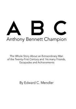 Hardcover A B C Anthony Bennett Champion: Tobe Champion Book