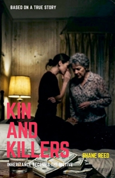 Kin and Killers (True Crime)