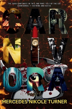 Carnivora Part II : I Heard You Eat People