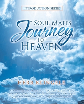 Paperback Soul Mates Journey to Heaven: Introduction Series Book