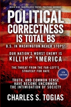 Paperback Political Correctness Is Total BS Book