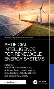 Hardcover Artificial Intelligence for Renewable Energy Systems Book