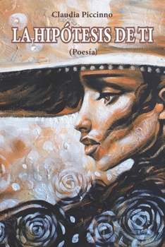Paperback La Hipotesis de Ti: L'Ipotesi di te [Spanish] Book