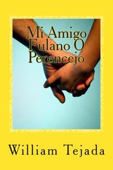 Paperback Mi Amigo Fulano O Perencejo [Spanish] Book