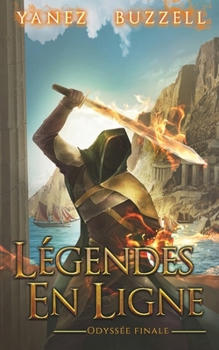 Paperback Odyssée Finale: Une Aventure Fantastique LitRPG [French] Book