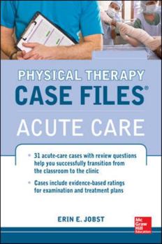 Paperback Physical Therapy Case Files: Acute Care Book