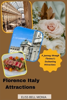 Paperback Florence Italy Attraction: A Journey through Florence's Enchanting Attractions Book