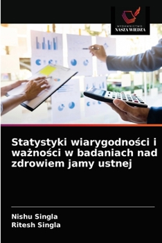 Paperback Statystyki wiarygodno&#347;ci i wa&#380;no&#347;ci w badaniach nad zdrowiem jamy ustnej [Polish] Book