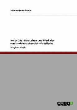 Paperback Nelly Däs - Das Leben und Werk der russlanddeutschen Schriftstellerin [German] Book