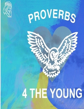 Paperback Proverbs 4 The Young Book
