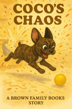 Paperback Coco's Chaos: A Brown Family Books Story Book