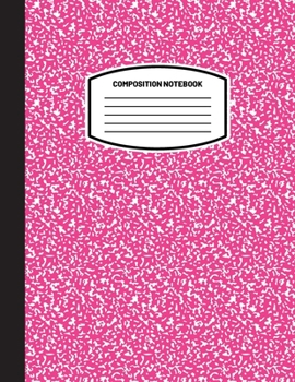 Paperback Classic Composition Notebook: (8.5x11) Wide Ruled Lined Paper Notebook Journal (Pink) (Notebook for Kids, Teens, Students, Adults) Back to School an Book