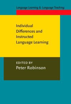 Paperback Individual Differences and Instructed Language Learning (Language Learning & Language Teaching) Book