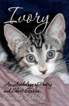Paperback Ivory: An Anthology of Poetry and Short Stories Book