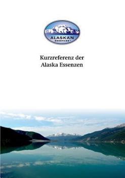 Paperback Kurzreferenz der Alaska Essenzen [German] Book