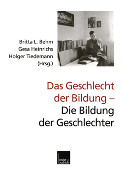 Paperback Das Geschlecht Der Bildung -- Die Bildung Der Geschlechter [German] Book