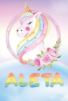 Paperback Aleta: Aleta's Unicorn Personal Custom Named Diary Planner Perpetual Calendar Notebook Journal 6x9 Personalized Customized Gi Book