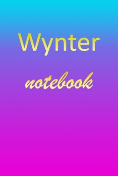 Paperback Wynter: Blank Notebook - Wide Ruled Lined Paper Notepad - Writing Pad Practice Journal - Custom Personalized First Name Initia Book