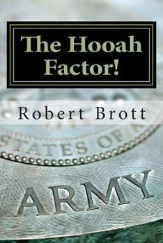 Paperback The Hooah Factor!: Inspirational Vignettes For The Motivated Christian Soldier Book