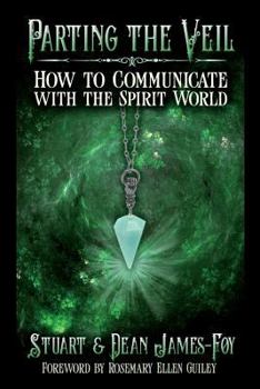 Paperback Parting the Veil: How to Communicate with the Spirit World Book