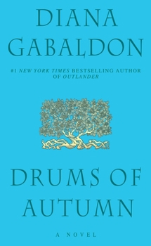 Drums of Autumn - Book #6 of the Le Chardon et le Tartan
