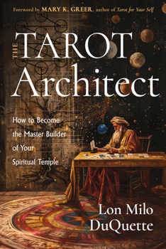 Paperback The Tarot Architect: How to Become the Master Builder of Your Spiritual Temple Book