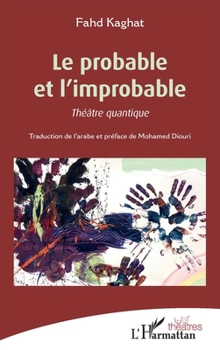 Paperback Le probable et l'improbable: Théâtre quantique [French] Book