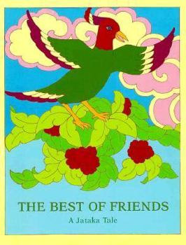 The Best of Friends (Jataka Tales Series) - Book  of the Jataka Tales