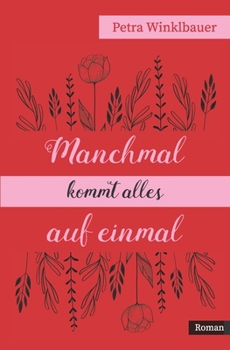 Paperback Manchmal kommt alles auf einmal [German] Book