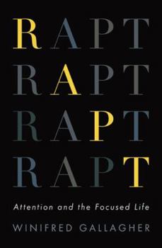Hardcover Rapt: Attention and the Focused Life Book