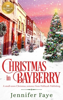 Paperback Christmas in Bayberry: A Small-Town Christmas Romance from Hallmark Publishing Book