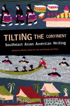 Paperback Tilting the Continent: Southeast Asian American Writing Book