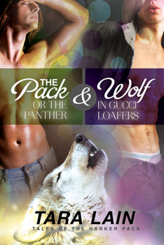 The Pack or the Panther & Wolf in Gucci Loafers - Book  of the Tales of the Harker Pack