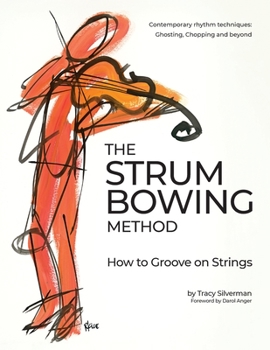 Spiral-bound The Strum Bowing Method: How to Groove on Strings Book