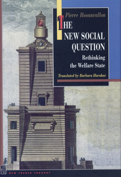 Hardcover The New Social Question: Rethinking the Welfare State Book