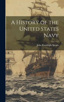 Hardcover A History of the United States Navy Book