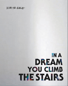 Paperback Nikita Gale: In a Dream You Climb the Stairs Book