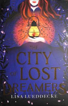 The City of Lost Dreamers