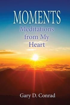 Paperback Moments: Meditations from My Heart Book