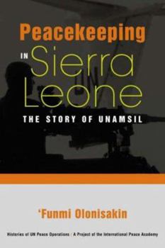 Paperback Peacekeeping in Sierra Leone: The Story of Unamsil Book