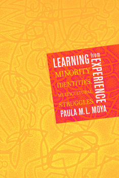 Paperback Learning from Experience: Minority Identities, Multicultural Struggles Book