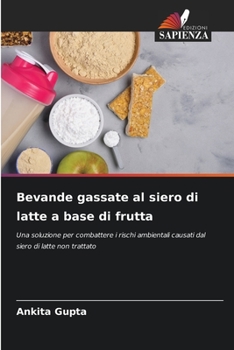 Paperback Bevande gassate al siero di latte a base di frutta [Italian] Book