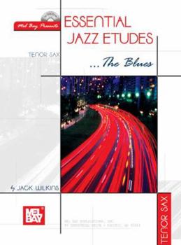 Paperback Essential Jazz Etudes... the Blues for Tenor Sax [With CD] Book