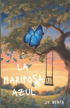 Paperback La Mariposa Azul (Spanish Edition) [Spanish] Book