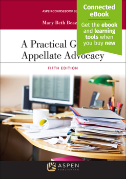 A Practical Guide to Appellate Advocacy