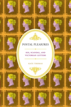 Paperback Postal Pleasures: Sex, Scandal, and Victorian Letters Book