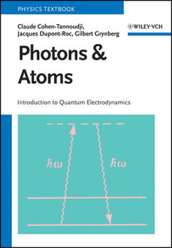 Paperback Photons and Atoms: Introduction to Quantum Electrodynamics Book